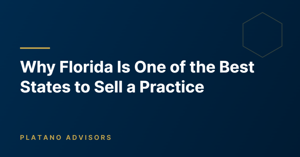 Why Florida is one of the best states to sell a medical practice, Platano Advisors article hero